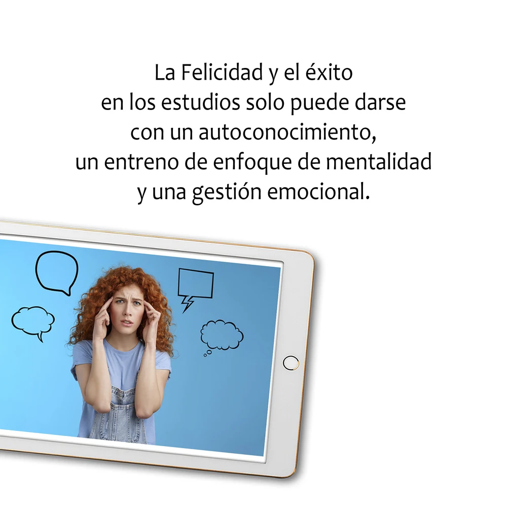 La felicidad y el éxito en los estudios solo puede darse con un autoconocimiento, un entreno de enfoque de mentalidad y una gestión emocional