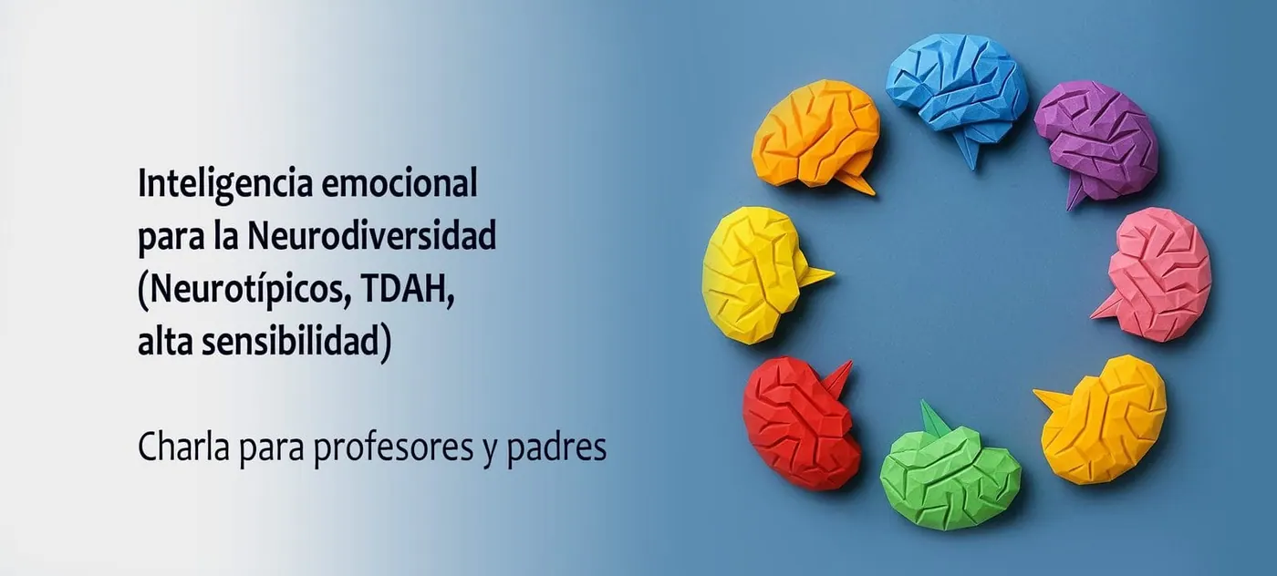 Charla: Inteligencia emocional para la neurodiversidad (neurotípicos, TDAH, alta sensibilidad)